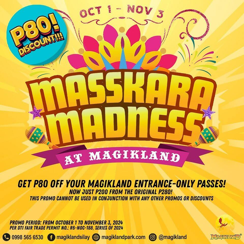 MASSKARA MADNESS ALERT: Magikland Entrance Now ONLY PHP200!